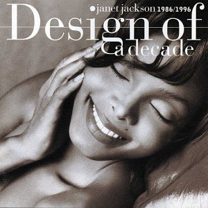 Janet Jackson / Design Of A Decade: 1986-1996