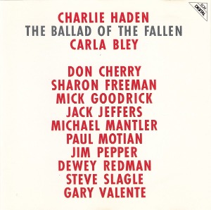 Charlie Haden / The Ballad Of The Fallen