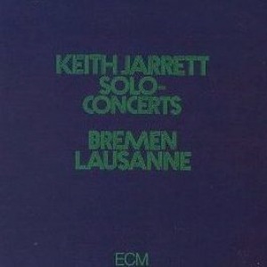 Keith Jarrett / Solo Concerts: Bremen &amp; Lausanne (2CD)