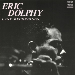 Eric Dolphy / Last Recordings