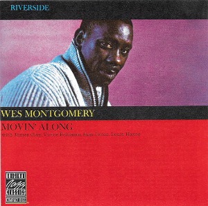 Wes Montgomery / Movin&#039; Along