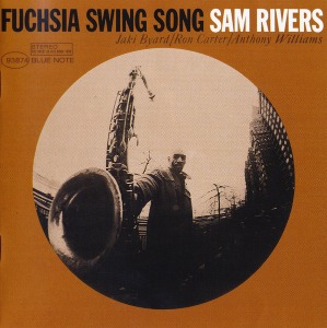 Sam Rivers / Fuchsia Swing Song (Connoisseur Series)