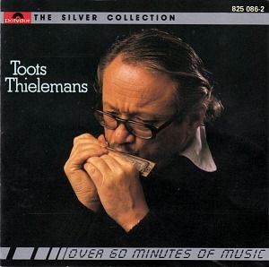 Toots Thielemans / The Silver Collection