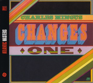 Charles Mingus / Changes One (DIGI-PAK)