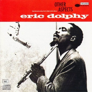 Eric Dolphy / Other Aspects