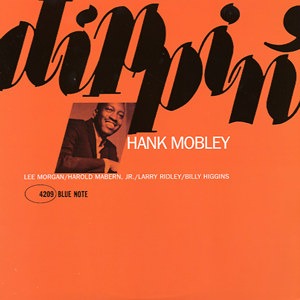 Hank Mobley / Dippin&#039;