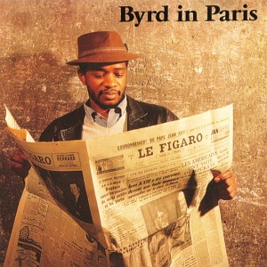 Donald Byrd / Byrd In Paris - Vol. 1