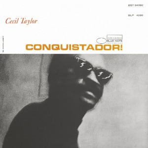 Cecil Taylor / Conquistador! (RVG Edition)