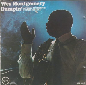Wes Montgomery / Bumpin&#039;