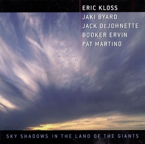 Eric Kloss, Jaki Byard, Jack DeJohnette, Booker Ervin, Pat Martino / Sky Shadows / In The Land Of The Giants