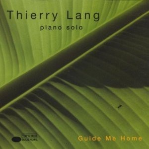 Thierry Lang / Guide Me Home (2CD)