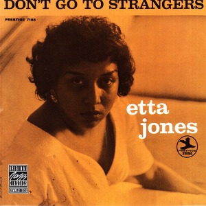 Etta Jones / Don&#039;t Go To Strangers