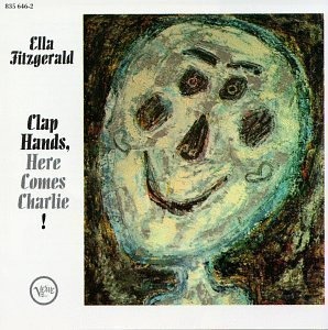 Ella Fitzgerald / Clap Hands, Here Comes Charlie (미개봉)
