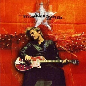 Bryan Adams / 18 Til I Die