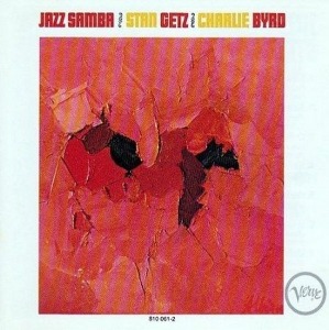 Stan Getz &amp; Charlie Byrd / Jazz Samba