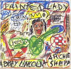 Abbey Lincoln + Archie Shepp / Painted Lady