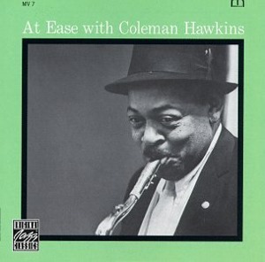 Coleman Hawkins / At Ease With Coleman Hawkins