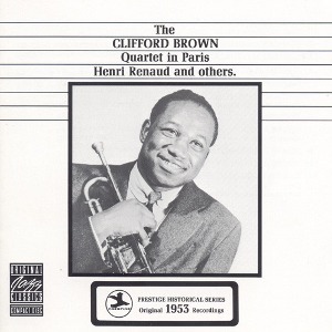 Clifford Brown Quartet / The Clifford Brown Quartet In Paris