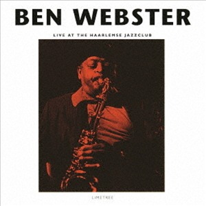 Ben Webster / Live At The Haarlemse Jazzclub
