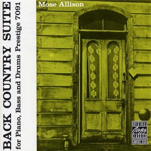 Mose Allison / Back Country Suite For Piano, Bass And Drums