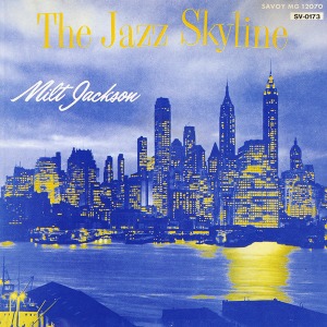 Milt Jackson / The Jazz Skyline