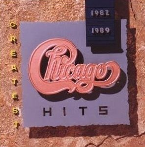 Chicago / Greatest Hits 1982-1989