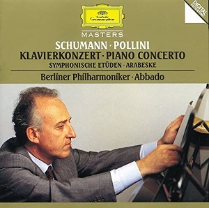 Maurizio Pollini, Claudio Abbado / Schumann: Klavierkonzert - Symphonische Etüden - Arabeske