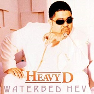 Heavy D ‎/ Waterbed Hev
