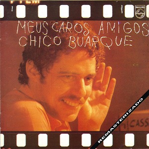 Chico Buarque / Meus Caros Amigos (미개봉)