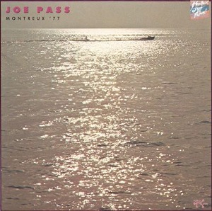 Joe Pass / Montreux &#039;77
