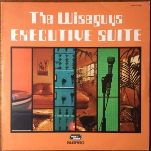 The Wiseguys / Executive Suite