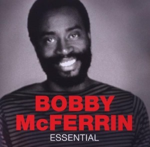 Bobby McFerrin / Essential