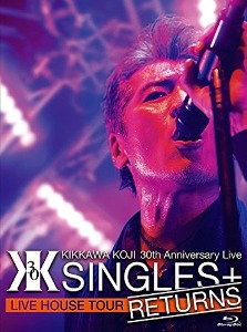 [Blu-ray]  Koji Kikkawa (킷카와 코지) /  30Th Anniversary Live Singles + Returns
