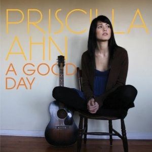 Priscilla Ahn / A Good Day