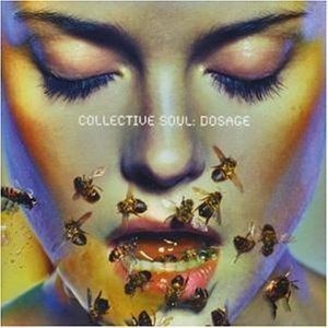 Collective Soul / Dosage