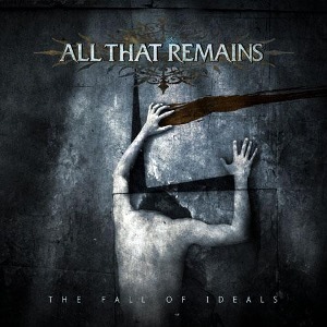 All That Remains / The Fall Of Ideals