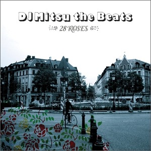 DJ Mitsu The Beats / 28 Roses (DIGI-PAK)