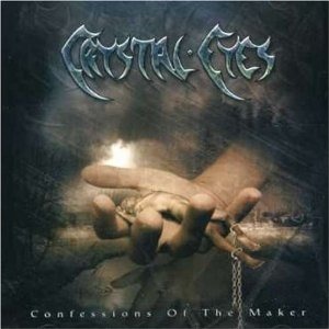 Crystal Eyes / Confessions of the Maker