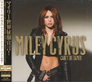 Miley Cyrus / Can&#039;t Be Tamed