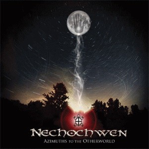 Nechochwen / Azimuths To The Otherworld