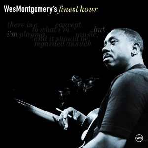 Wes Montgomery / Wes Montgomery&#039;s Finest Hour
