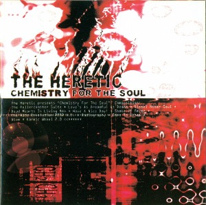 The Heretic / Chemistry For The Soul