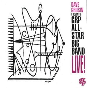Dave Grusin Presents GRP All-Star Big Band / Live!