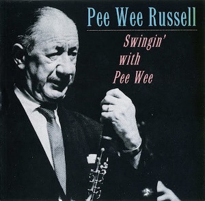 Pee Wee Russell / Swingin&#039; With Pee Wee