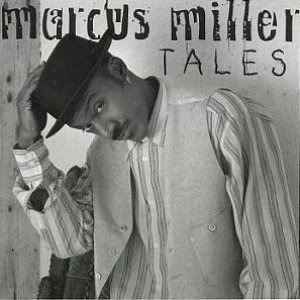 Marcus Miller / Tales