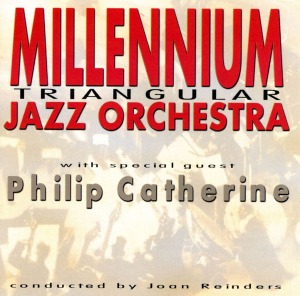 Millennium Jazz Orchestra With Special Guest Philip Catherine / Triangular