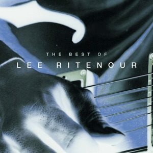 Lee Ritenour / The Best Of Lee Ritenour