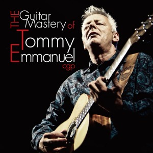 Tommy Emmanuel / The Guitar Mastery Of Tommy Emmanuel (2CD)