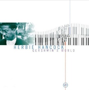 Herbie Hancock / Gershwin&#039;s World
