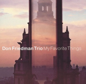 Don Friedman Trio / My Favorite Things